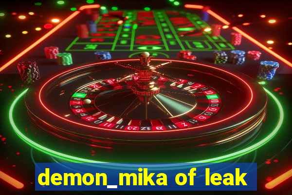 demon_mika of leak